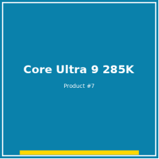 Intel Core Ultra 9 285K